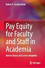 Télécharger le livre :  Pay Equity for Faculty and Staff in Academia