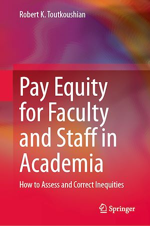 Téléchargez le livre :  Pay Equity for Faculty and Staff in Academia