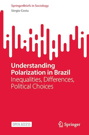 Téléchargez le livre :  Understanding Polarization in Brazil