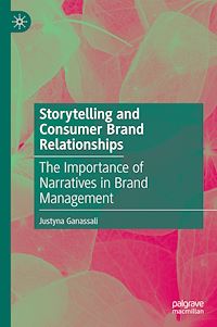 Download this ebook Storytelling and Consumer Brand Relationships