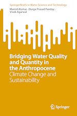 Download this eBook Bridging Water Quality and Quantity in the Anthropocene