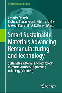 Download this ebook Smart Sustainable Materials Advancing Remanufacturing and Technology