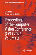 Télécharger le livre :  Proceedings of the Computer Vision Conference (CVC) 2026, Volume 2