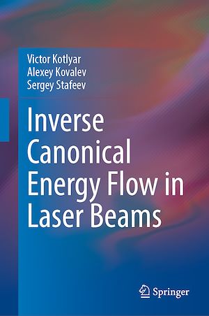 Download the eBook: Inverse Canonical Energy Flow in Laser Beams