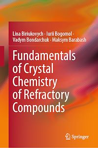 Download this ebook Fundamentals of Crystal Chemistry of Refractory Compounds