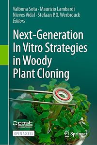 Download this ebook Next-Generation In Vitro Strategies in Woody Plant Cloning