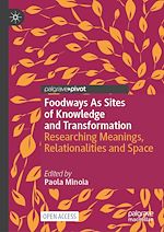 Download this eBook Foodways as Sites of Knowledge and Transformation