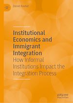 Download this eBook Institutional Economics and Immigrant Integration