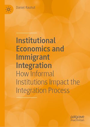 Download the eBook: Institutional Economics and Immigrant Integration