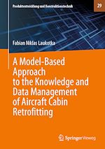Download this eBook A Model-Based Approach to the Knowledge and Data Management of Aircraft Cabin Retrofitting