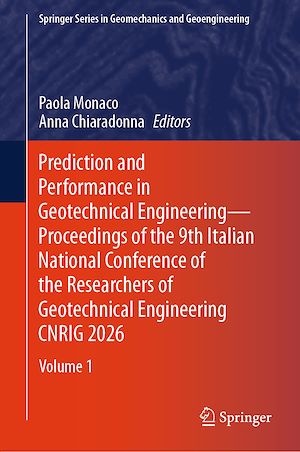 Download the eBook: Prediction and Performance in Geotechnical Engineering – Proceedings of the 9th Italian National Conference of the Researchers of Geotechnical Engineering CNRIG 2026