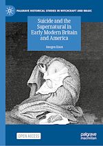 Download this eBook Suicide and the Supernatural in Early Modern Britain and America