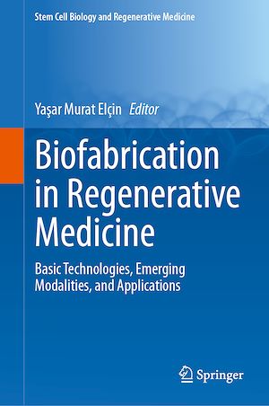 Download the eBook: Biofabrication in Regenerative Medicine