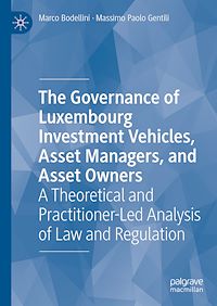 Download this ebook The Governance of Luxembourg Investment Vehicles, Asset Managers, and Asset Owners