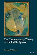 Download this eBook The Contemporary Theory of the Public Sphere