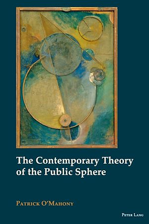 Téléchargez le livre :  The Contemporary Theory of the Public Sphere