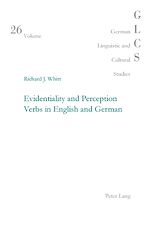 Download this eBook Evidentiality and Perception Verbs in English and German