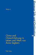 Télécharger le livre :  China und China-Erfahrung in Leben und Werk von Anna Seghers