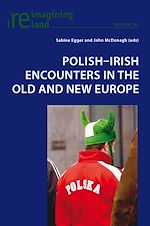 Download this eBook Polish-Irish Encounters in the Old and New Europe