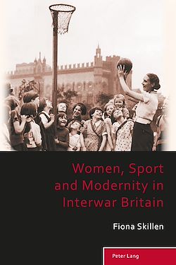 Télécharger le livre :  Women, Sport and Modernity in Interwar Britain