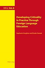 Download this eBook Developing Criticality in Practice Through Foreign Language Education
