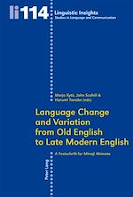 Télécharger le livre :  Language Change and Variation from Old English to Late Modern English
