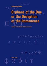 Télécharger le livre :  Orphans of the One or the Deception of the Immanence