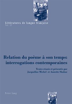 Télécharger le livre :  Relation du poème à son temps : interrogations contemporaines