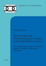 Télécharger le livre :  Beschreibung und Wahrnehmung des Fremden in der rabbinischen Literatur
