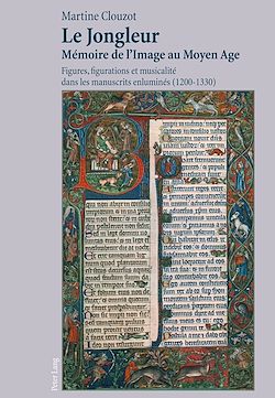 Télécharger le livre :  Le Jongleur- Mémoire de l’Image au Moyen Age