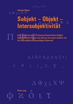 Télécharger le livre :  Subjekt – Objekt – Intersubjektivitaet