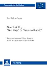 Download this eBook New York City: «Gilt Cage» or «Promised Land»?