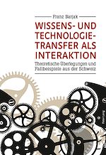 Télécharger le livre :  Wissens- und Technologietransfer als Interaktion