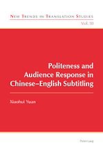Download this eBook Politeness and Audience Response in Chinese-English Subtitling