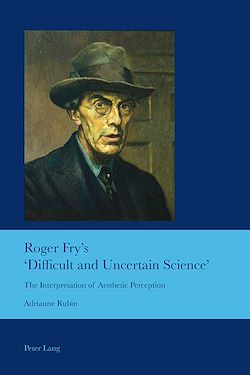 Télécharger le livre :  Roger Fry’s ‘Difficult and Uncertain Science’