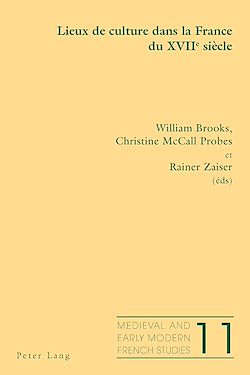 Télécharger le livre :  Lieux de culture dans la France du XVII e  siècle