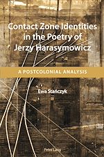 Download this eBook Contact Zone Identities in the Poetry of Jerzy Harasymowicz