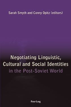 Télécharger le livre :  Negotiating Linguistic, Cultural and Social Identities in the Post-Soviet World