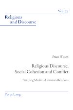 Download this eBook Religious Discourse, Social Cohesion and Conflict