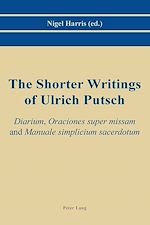 Download this eBook The Shorter Writings of Ulrich Putsch