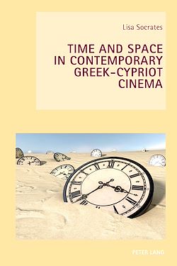 Télécharger le livre :  Time and Space in Contemporary Greek-Cypriot Cinema