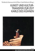 Download this eBook Kunst und Kulturtransfer zur Zeit Karls des Kuehnen