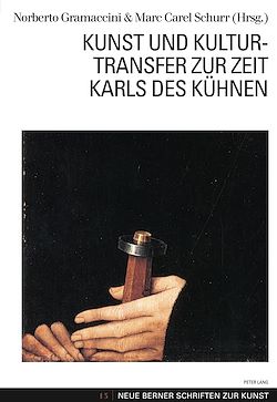Télécharger le livre :  Kunst und Kulturtransfer zur Zeit Karls des Kuehnen