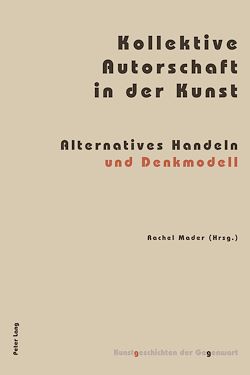 Télécharger le livre :  Kollektive Autorschaft in der Kunst