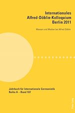 Télécharger le livre :  Internationales Alfred-Doeblin-Kolloquium- Berlin 2011
