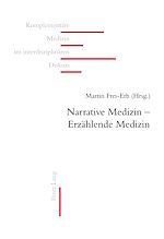Télécharger le livre :  Narrative Medizin – Erzaehlende Medizin