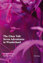 Download this eBook The Glass Veil: Seven Adventures in Wonderland