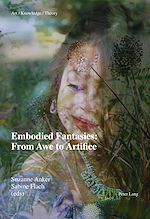 Download this eBook Embodied Fantasies: From Awe to Artifice