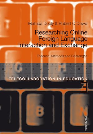 Téléchargez le livre :  Researching Online Foreign Language Interaction and Exchange