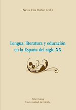 Télécharger le livre :  Lengua, literatura y educación en la España del siglo XX